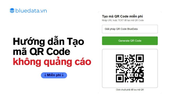 Tạo QR Code không quảng cáo: Miễn phí, Vĩnh viễn