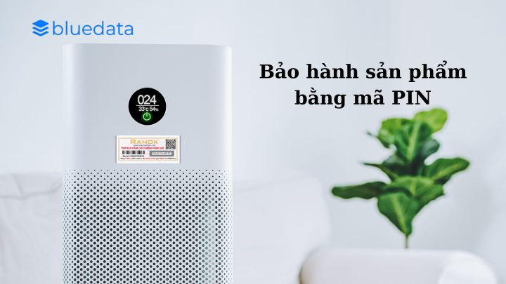 Bảo hành sản phẩm bằng Mã PIN